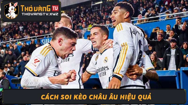 Soi kèo Châu Âu hôm nay Phân tích chuyên sâu, dự đoán 