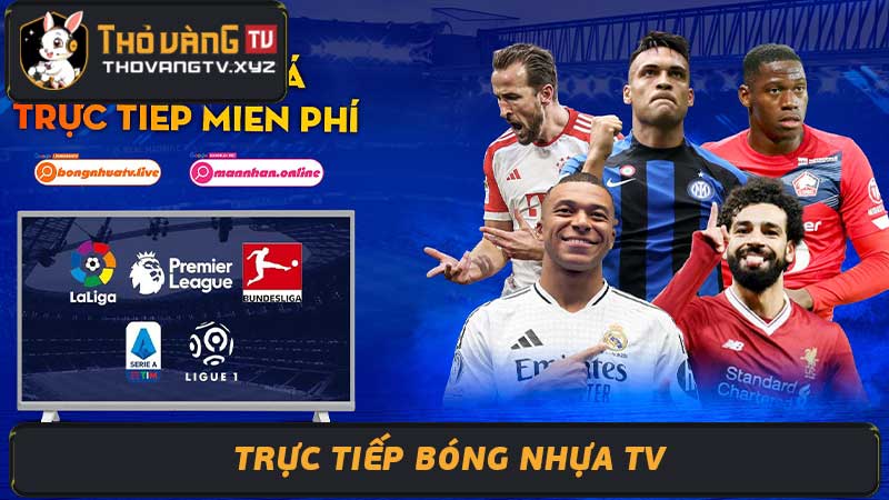 Trực Tiếp Bóng Nhựa TV Xem Bóng Đá Online Miễn Phí